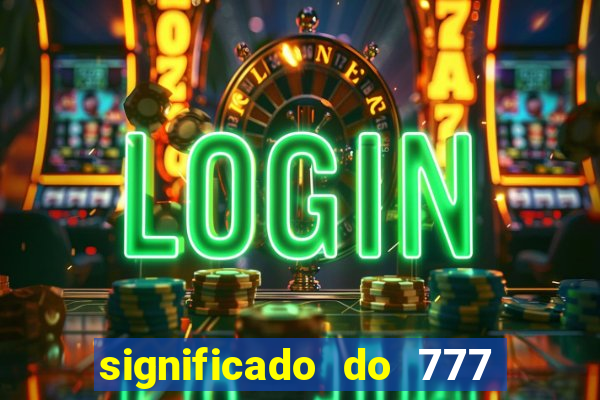 significado do 777 no crime